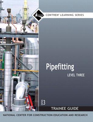 Pipefitting Level 3 Trainee Guide, Paperback