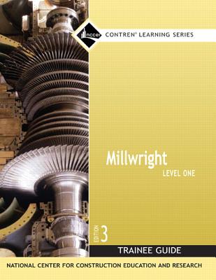 Millwright Trainee Guide, Level 1