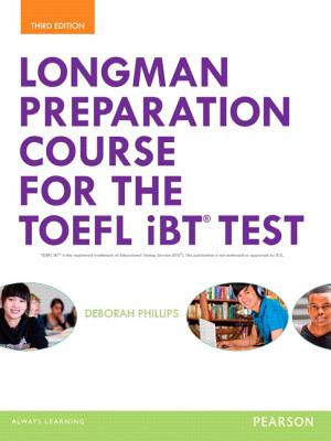 Longman Preparation Course for the TOEFL (R) iBT Test, with MyLab English and online access to MP3 files, without Answer Key