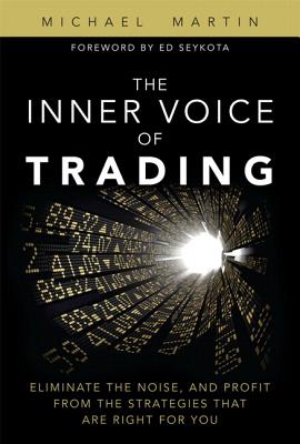 Inner Voice of Trading, The