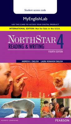 NorthStar Reading and Writing 4 MyLab English, International Edition