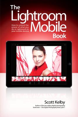 Lightroom Mobile Book, The