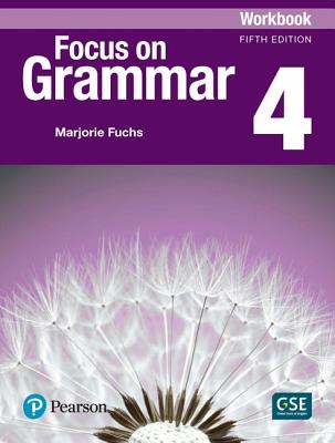 Focus on Grammar 4 Workbook