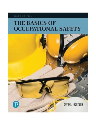 Basics of Occupational Safety, The