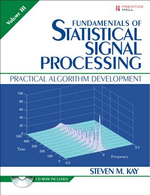 Fundamentals of Statistical Signal Processing, Volume 3