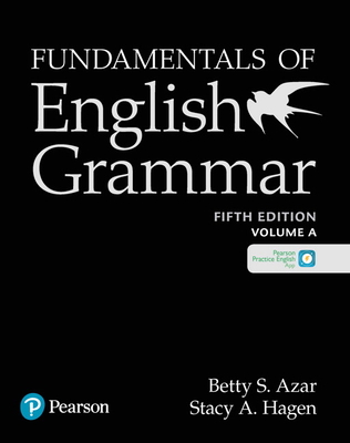 Fundamentals of English Grammar Student Book A with the App, 5E