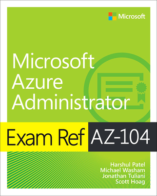 Exam Ref AZ-104 Microsoft Azure Administrator