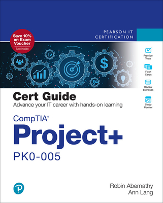 CompTIA Project+ PK0-005 Cert Guide