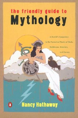 The Friendly Guide to Mythology