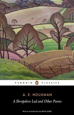 A Shropshire Lad and Other Poems