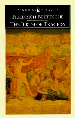 The Birth of Tragedy