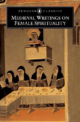 Medieval Writings on Female Spirituality