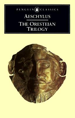 The Oresteian Trilogy