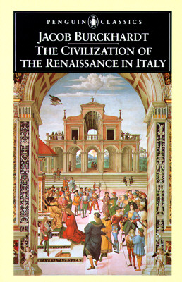 The Civilization of the Renaissance in Italy