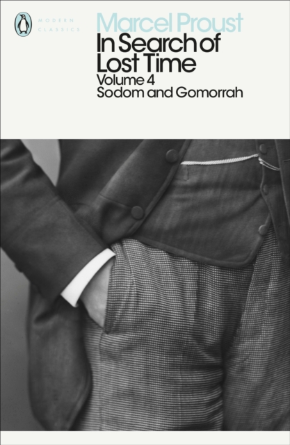 Modern Classics In Search of Lost Time Volume 4: Sodom and Gomorrah