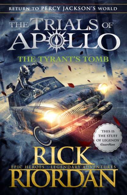 Tyrant''s Tomb (The Trials of Apollo Book 4)
