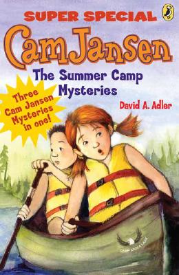 Cam Jansen: Cam Jansen and the Summer Camp Mysteries