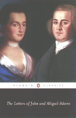 The Letters of John and Abigail Adams