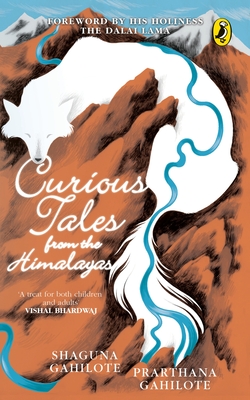 Curious tales from the Himalayas