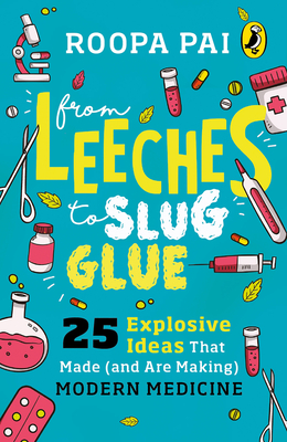 From Leeches to Slug Glue