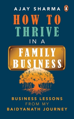 How to Thrive in a Family Business