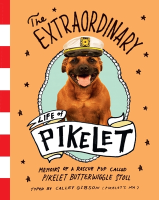 The Extraordinary Life of Pikelet