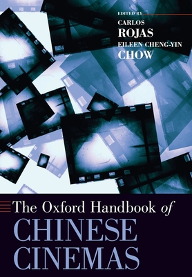 The Oxford Handbook of Chinese Cinemas