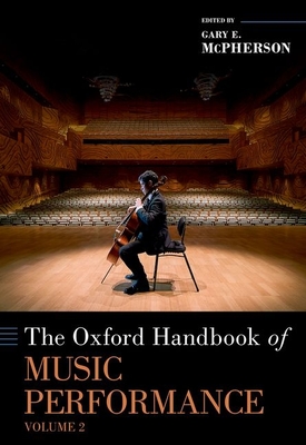 The Oxford Handbook of Music Performance, Volume 2