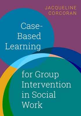 Case-Based Learning for Group Intervention in Social Work