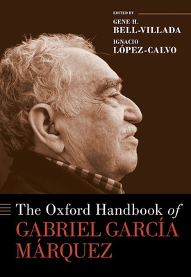 The Oxford Handbook of Gabriel Garcia Marquez