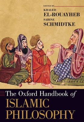 The Oxford Handbook of Islamic Philosophy