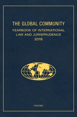 The Global Community Yearbook of International Law and Jurisprudence 2018