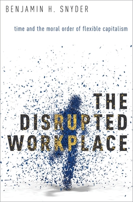 The Disrupted Workplace