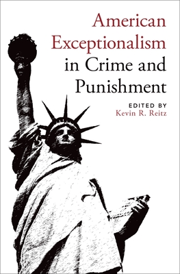 American Exceptionalism in Crime and Punishment