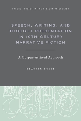 Speech, Writing, and Thought Presentation in 19th-Century Narrative Fiction