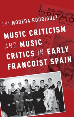 Music Criticism and Music Critics in Early Francoist Spain