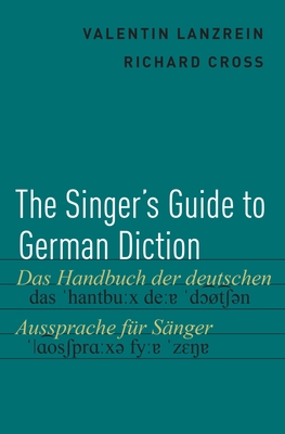 The Singer''s Guide to German Diction