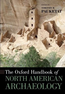 The Oxford Handbook of North American Archaeology