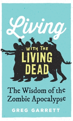 Living with the Living Dead