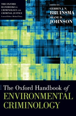 The Oxford Handbook of Environmental Criminology