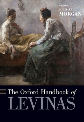 The Oxford Handbook of Levinas