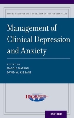 Management of Clinical Depression and Anxiety