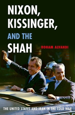 Nixon, Kissinger, and the Shah