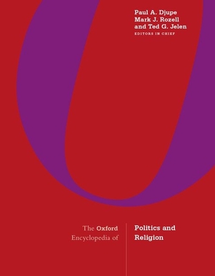 The Oxford Encyclopedia of Politics and Religion