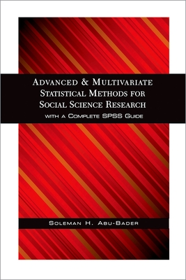 Advanced and Multivariate Statistical Methods for Social Science Research