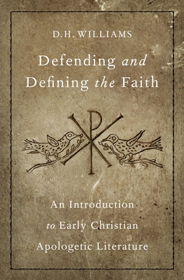 Defending and Defining the Faith