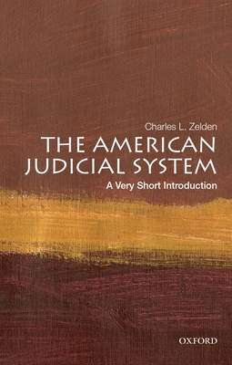 The American Judicial System: A Very Short Introduction