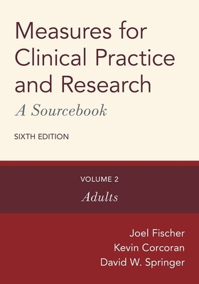 Measures for Clinical Practice and Research: A Sourcebook