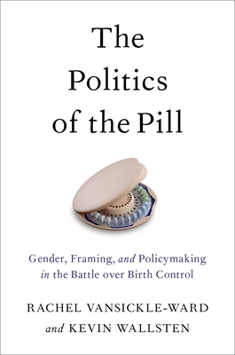 The Politics of the Pill