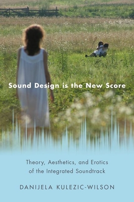 Sound Design is the New Score